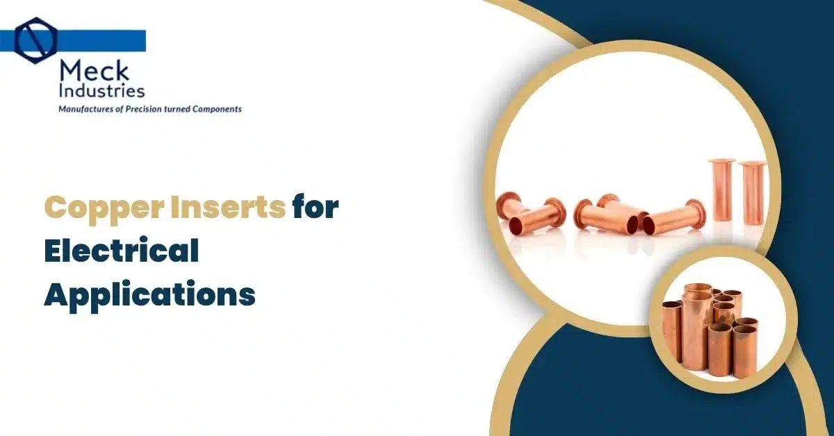 Copper Inserts For Electrical Applications